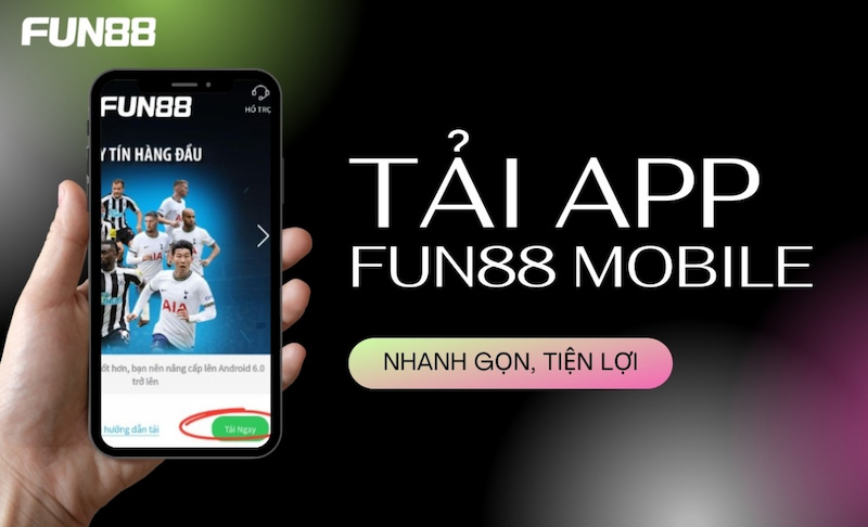 Hướng dẫn Tải app nhà cái Fun88 - Khám Phá Thế Giới Cá Cược Đỉnh Cao
