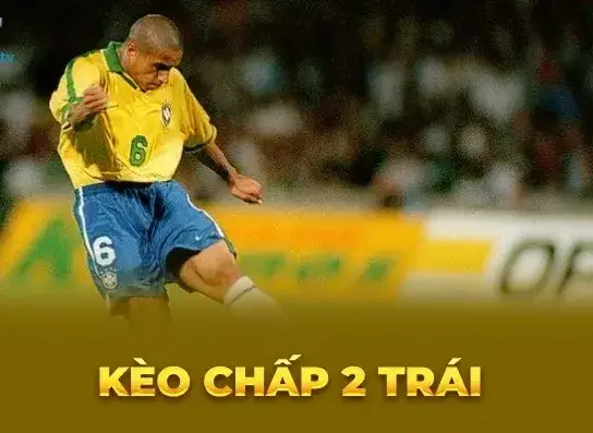 Kèo chấp 2 trái Fun88 - Tìm hiểu về cách cược và chiến lược hiệu quả